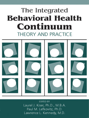 cover image of The Integrated Behavioral Health Continuum